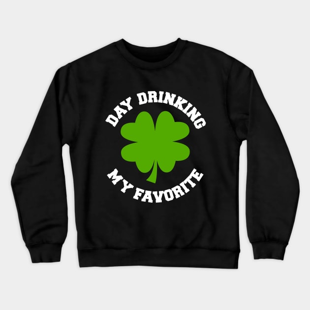 Day Drinking, My Favorite Crewneck Sweatshirt by tommartinart